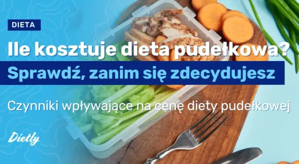 Ile kosztuje catering dietetyczny na miesiąc? Sprawdź ceny i opcje